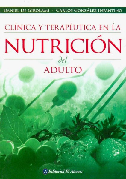 Clinica y Terapeutica en la Nutricion del Adulto