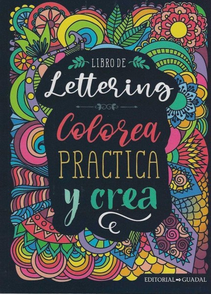 Libro de Lettering Colorea Practica y Crea