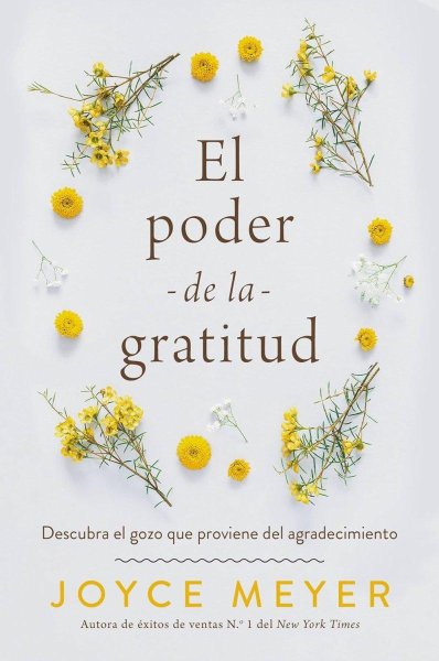 El Poder De La Gratitud