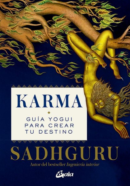 Karma: Guía Yogui para Crear Tu Destino