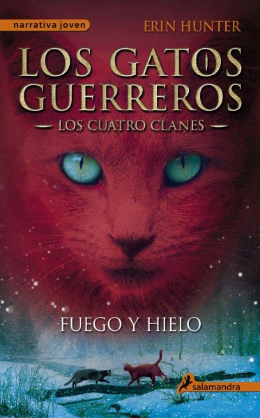 Los Gatos Guereros - Los Cuatro Clanes 2 Fuego y Hielo