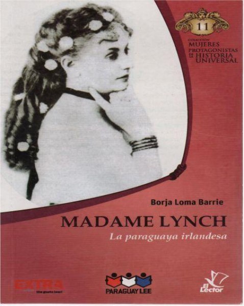 Col. Mujeres Protagonistas 11 Madame Lynch
