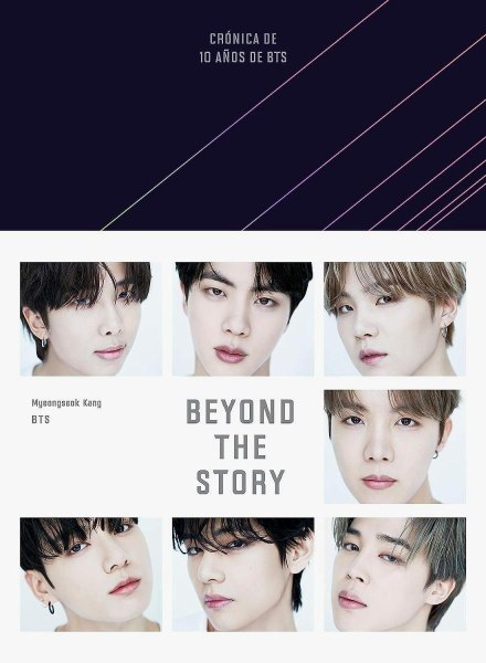 Beyond The Story Bts Cronicas 10 Años