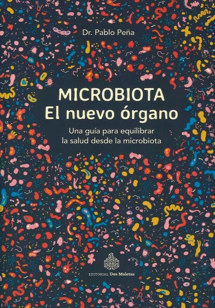 Microbiota El Nuevo Órgano