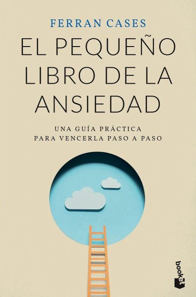 El Pequeño Libro De La Ansiedad