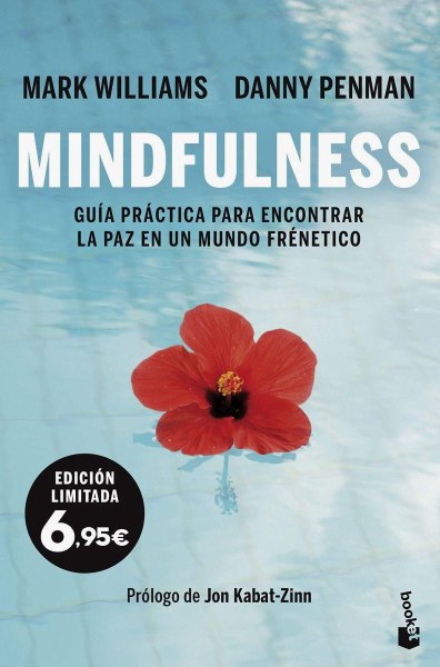 Mindfulness - Guia Practica para Encontrar la Paz en Un Mundo Frenetico