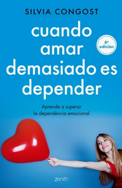 Cuando Amar Demasiado Es Depender