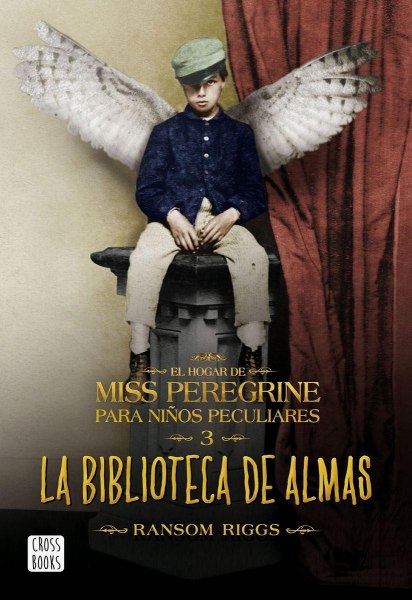 La Biblioteca de Almas 3 El Hogar de Miss Peregrine para Niños Peculiares