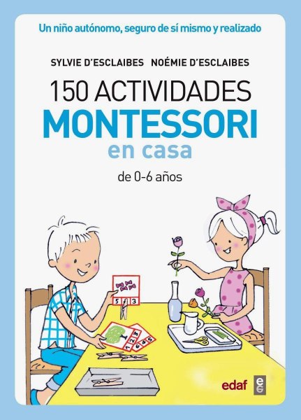 150 Actividades Montessori en Casa