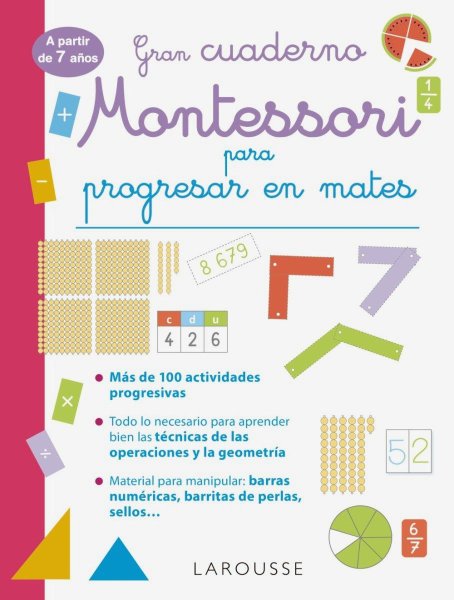 Gran Cuaderno Montessori Para Progresar En Mates. A Partir De 7