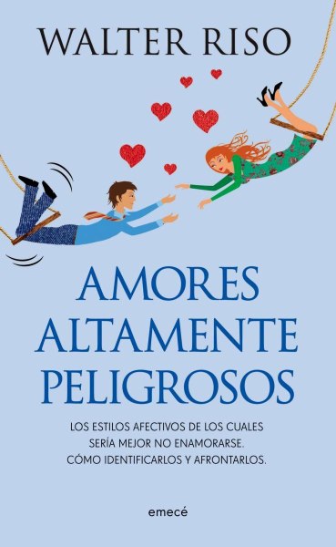 Amores Altamente Peligrosos