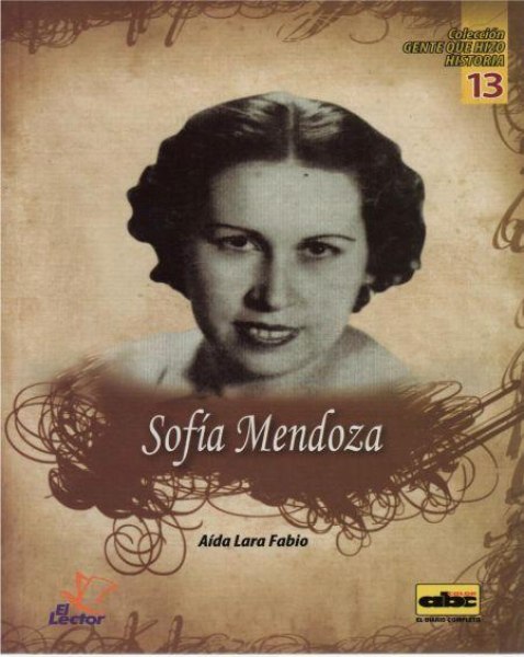 Col. Gente Que Hizo Historia 13 Sofia Mendoza