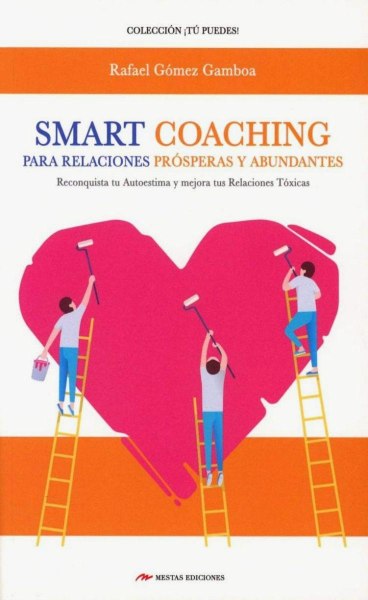 Smart Coaching para Las Relaciones Prosperas y Abundantes