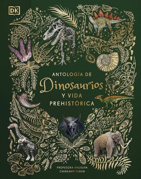 Antologia de Dinosaurios y Vida Prehistorica