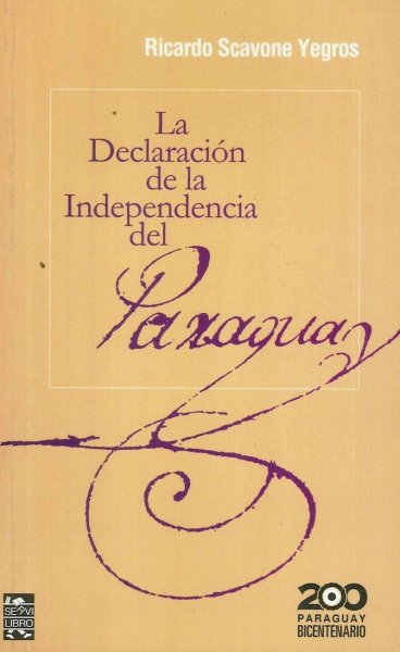 La Declaración de la Independencia del Paraguay