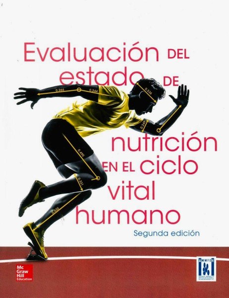 Evaluacion del Estado de Nutricion en El Ciclo Vital Humano Segunda Edicion