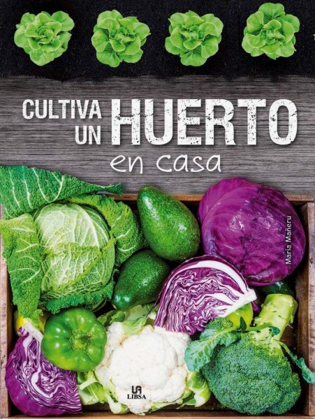 Cultiva Un Huerto en Casa