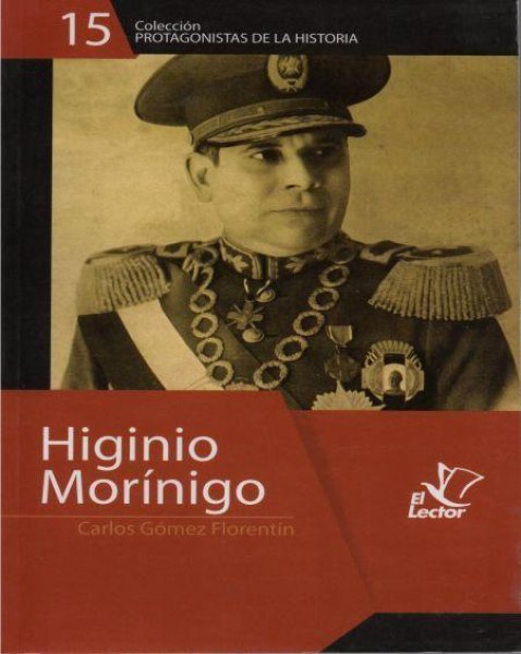 Col. Protagonistas de la Historia 15 Higinio Morinigo