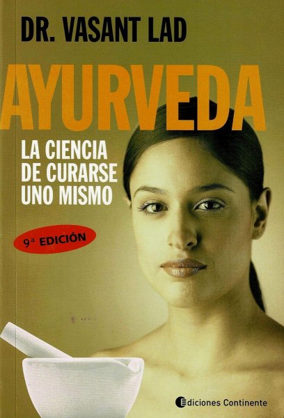 Ayurveda La Ciencia De Curarse Uno Mismo