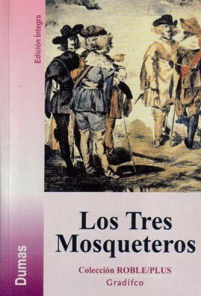 Los Tres Mosqueteros / Roble / Plus