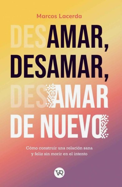 Desamar Desamar Amar De Nuevo