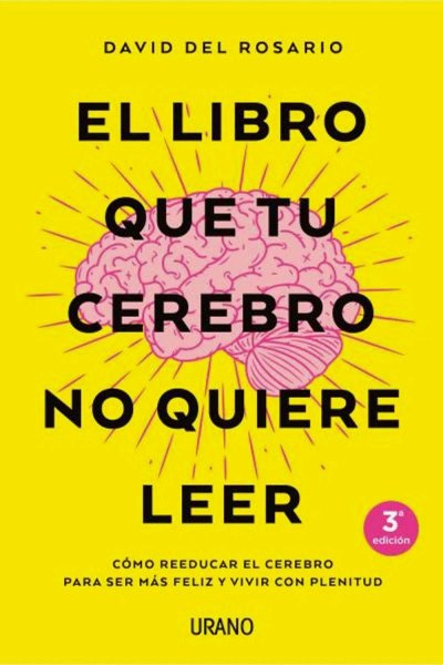 El Libro Que Tu Cerebro No Quiere Leer