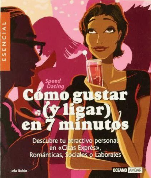 Como Gustar En 7 Minutos