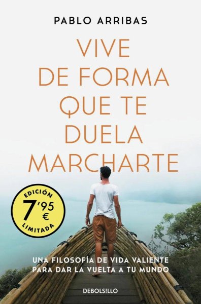 Vive De Forma Que Te Duela Marcharte