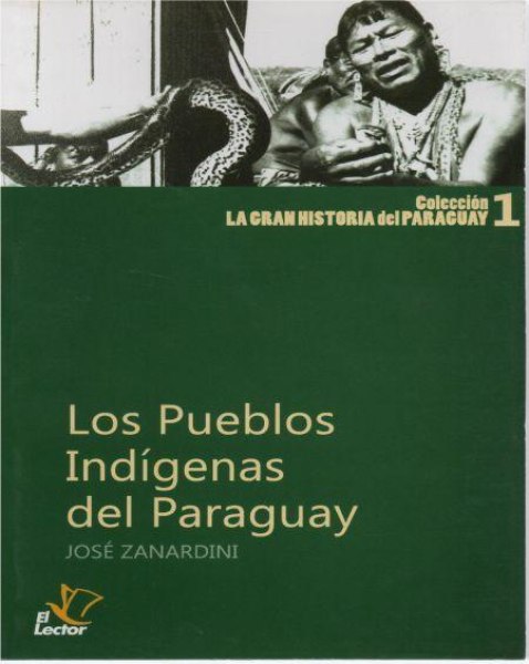 Col. la Gran Historia del Paraguay 01 Los Pueblos Indígenas
