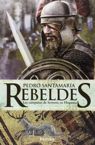 Rebeldes Las Campanas De Sertorio En Hispania