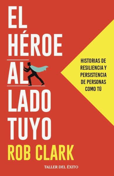 El Heroe Al Lado Tuyo