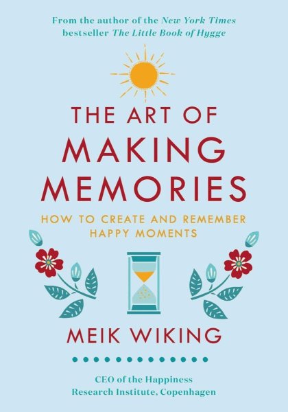 The Art Of Making Memories