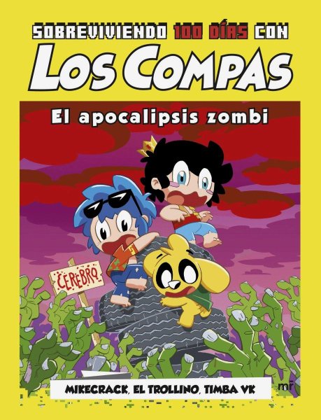 Los Compas. Sobreviviendo 100 Días Con Los Compas / El Apocalipsis Zombi