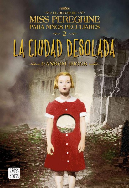 La Ciudad Desolada 2 El Hogar de Miss Peregrine para Niños Peculiares