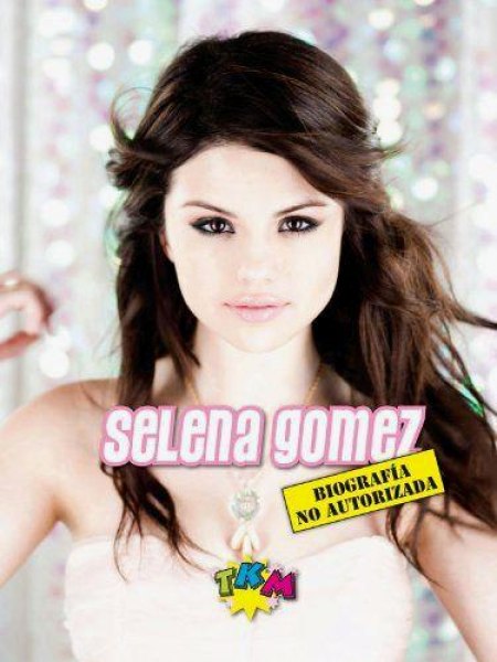 Biografia No Autorizada - Selena Gomez