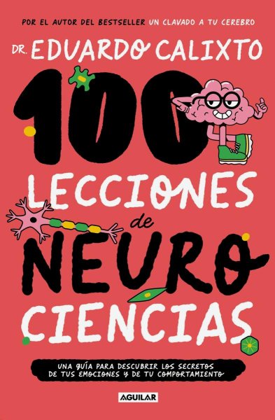 100 Lecciones De Neurociencia