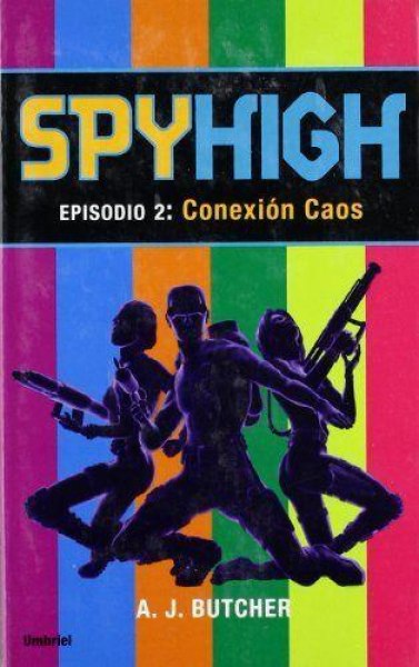 Spyhigh Episodio 2 Conexion Caos