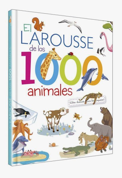 El Larousse de Los 1000 Animales