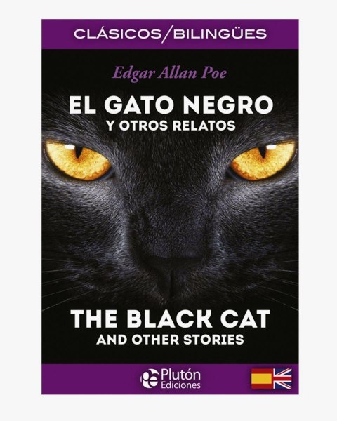 El Gato Negro y Otros Relatos Bilingue