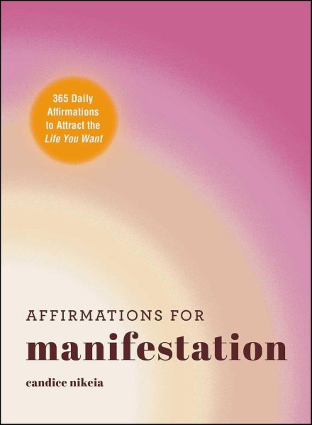 Affirmations For Manifestation