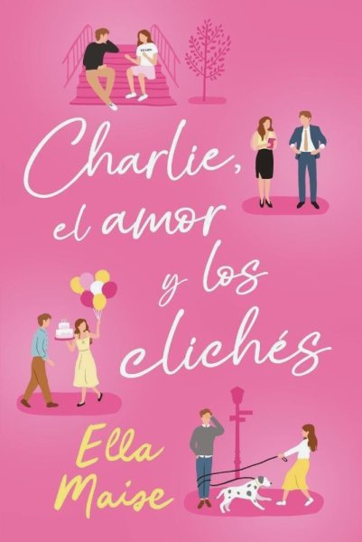 Charlie El Amor y Los Cliches