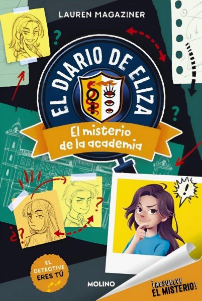¡resuelve El Misterio! El Diario De Eliza 1 - El Misterio De La Academia