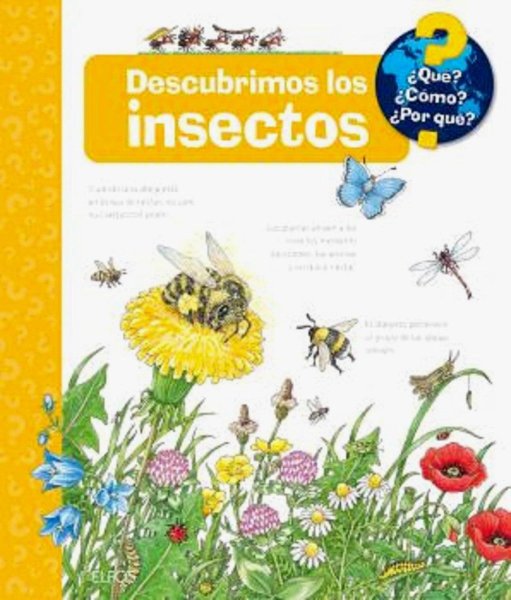 ¿Qué?... Descubrimos Los Insectos