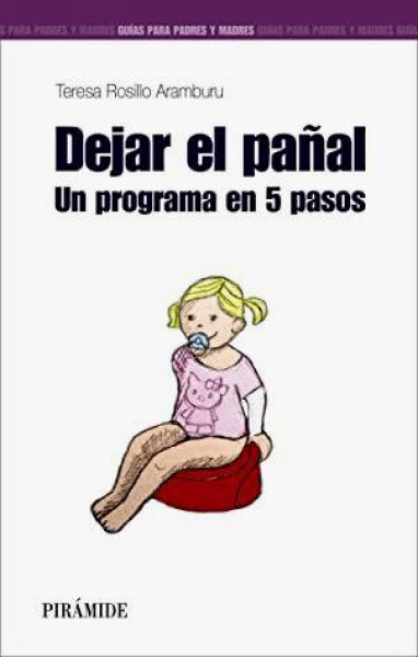 Dejar El Pañal Un Programa en 5 Pasos