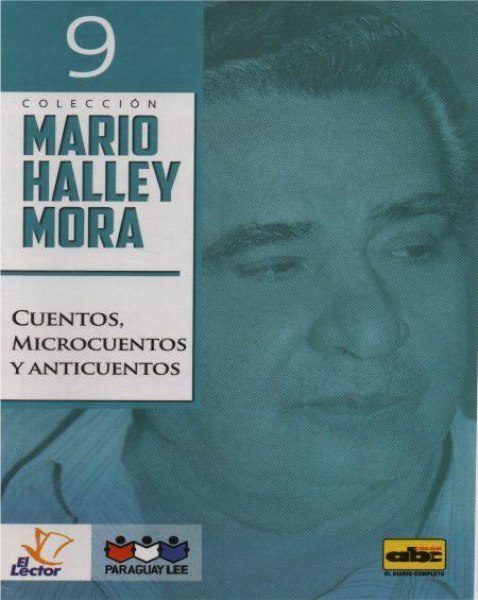 Col. Mario Halley Mora 9 Cuentos Microcuentos y Anticuentos