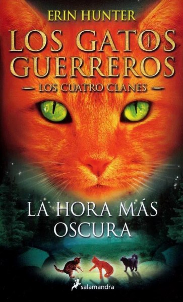 Los Gatos Guerreros - Los Cuatro Clanes 6 la Hora Mas Oscura