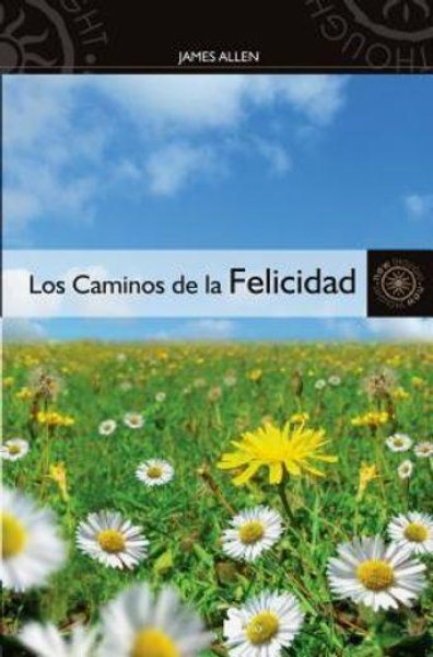 Los Caminos de la Felicidad