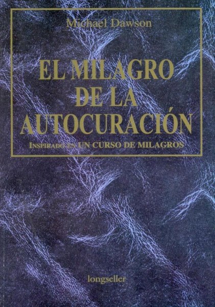 El Milagro de la Autocuracion