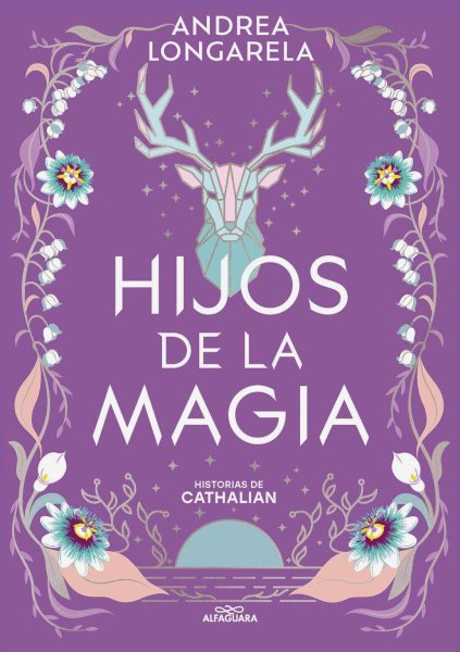 Historias De Cathalian 2 Hijos De La Magia