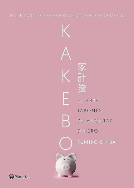 Kakebo - El Arte Japones De Ahorrar Dinero